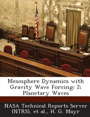 Dinamica mezosferei cu forțarea undelor gravitaționale: 2; undele planetare - Mesosphere Dynamics with Gravity Wave Forcing: 2; Planetary Waves