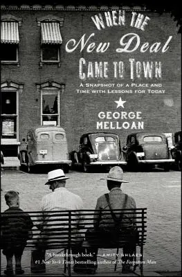 Când New Deal a venit în oraș - When the New Deal Came to Town