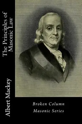 Principiile dreptului masonic - The Principles of Masonic Law