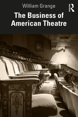 Afacerea teatrului american - The Business of American Theatre