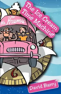 Mașina timpului cu înghețată - The Ice Cream Time Machine