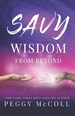 Savy Wisdom De Dincolo - Savy Wisdom From Beyond