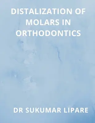 Distalizarea molarilor în ortodonție - Distalization of Molars in Orthodontics