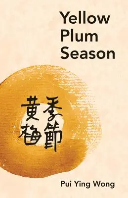 Sezonul prunelor galbene - Yellow Plum Season