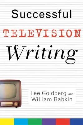 Scrieri de succes pentru televiziune - Successful Television Writing