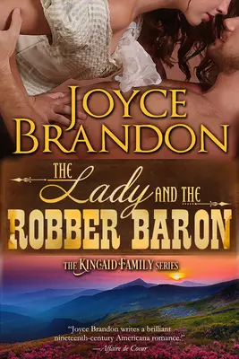 The Lady and the Robber Baron: The Kincaid Family Series - Cartea a doua - The Lady and the Robber Baron: The Kincaid Family Series - Book Two