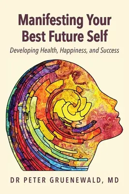 Manifestându-vă cel mai bun eu viitor: Construirea rezilienței adaptive - Manifesting Your Best Future Self: Building Adaptive Resilience