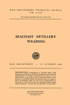 Arme de artilerie Seacoast - Seacoast Artillery Weapons