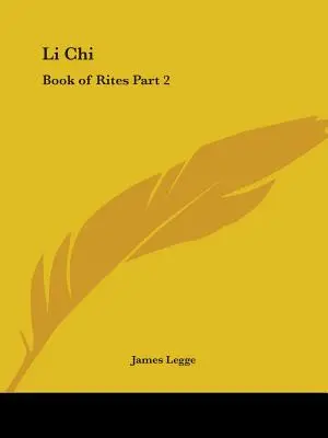 Li Chi: Cartea ritualurilor Partea 2 - Li Chi: Book of Rites Part 2
