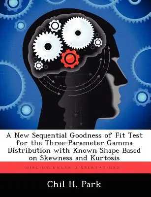Un nou test secvențial de bonitate a ajustării pentru distribuția Gamma cu trei parametri cu formă cunoscută, bazat pe Skewness și Kurtosis - A New Sequential Goodness of Fit Test for the Three-Parameter Gamma Distribution with Known Shape Based on Skewness and Kurtosis