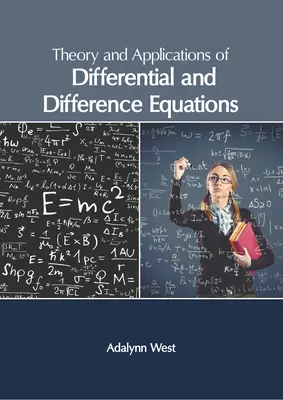 Teoria și aplicațiile ecuațiilor diferențiale și diferențiale - Theory and Applications of Differential and Difference Equations