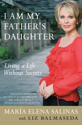 Eu sunt fiica tatălui meu: O viață fără secrete - I Am My Father's Daughter: Living a Life Without Secrets