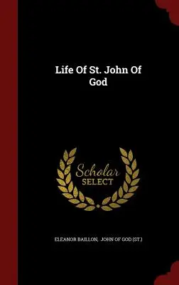 Viața Sfântului Ioan de Dumnezeu - Life Of St. John Of God