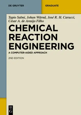 Ingineria reacțiilor chimice: A Computer-Aided Approach - Chemical Reaction Engineering: A Computer-Aided Approach