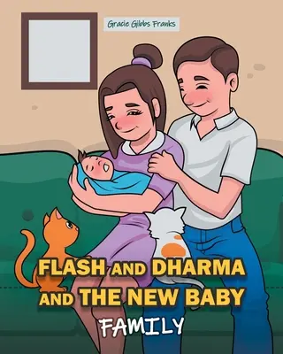 Flash și Dharma și noul copil: Familie - Flash and Dharma and the New Baby: Family