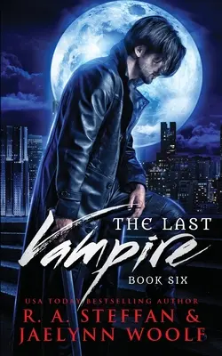 Ultimul vampir: Cartea a șasea - The Last Vampire: Book Six