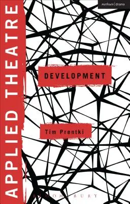 Teatru aplicat: Dezvoltare - Applied Theatre: Development