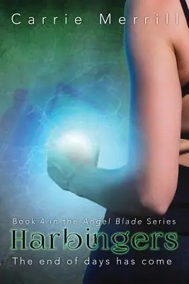 Harbingers: Cartea 4 din seria Angel Blade - Harbingers: Book 4 of the Angel Blade Series