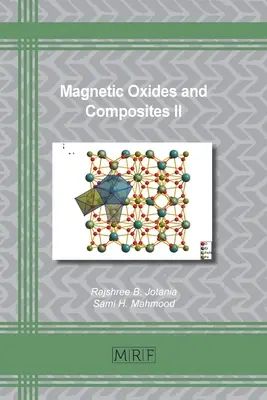 Oxizi și compozite magnetice II - Magnetic Oxides and Composites II