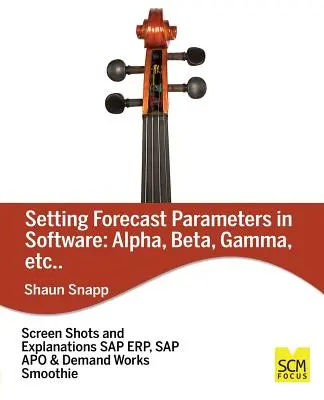 Parametrii de prognoză în software: Alpha, Beta, Gamma, Etc. - Forecast Parameters in Software: Alpha, Beta, Gamma, Etc.