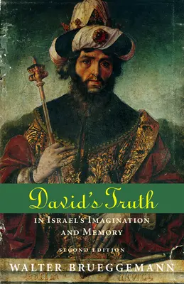 Adevărul lui David: În imaginația și memoria lui Israel, ediția a doua - David's Truth: In Israel's Imagination and Memory, Second Edition
