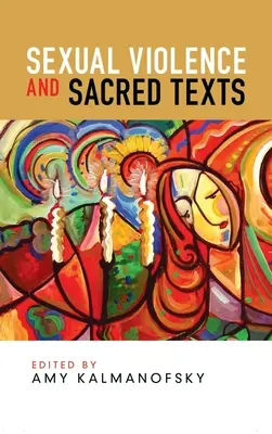 Violența sexuală și textele sacre - Sexual Violence and Sacred Texts