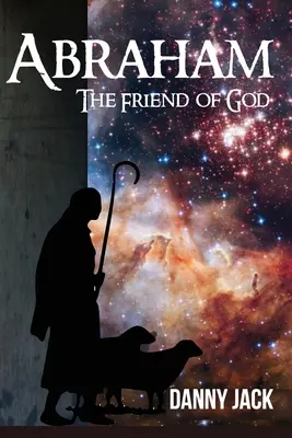 Avraam: Prietenul lui Dumnezeu - Abraham: The Friend of God