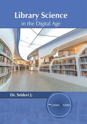 Biblioteconomia în era digitală - Library Science in the Digital Age