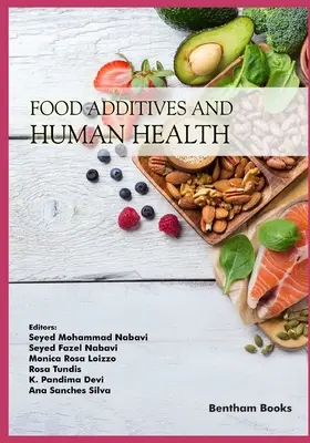 Aditivii alimentari și sănătatea umană - Food Additives and Human Health