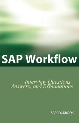 Întrebări, răspunsuri și explicații pentru interviul SAP Workflow - SAP Workflow Interview Questions, Answers, and Explanations