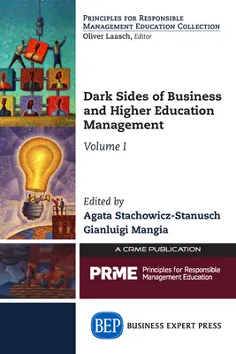 Dark Sides of Business and Higher Education Management, volumul I - Dark Sides of Business and Higher Education Management, Volume I