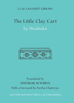Micul cărucior de lut - The Little Clay Cart