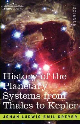 Istoria sistemelor planetare de la Thales la Kepler - History of the Planetary Systems from Thales to Kepler