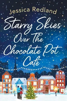 Cer înstelat deasupra cafenelei Chocolate Pot - Starry Skies Over The Chocolate Pot Caf