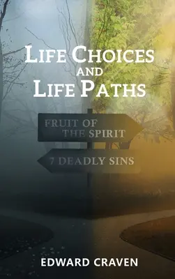 Alegerile vieții și căile vieții - Life Choices and Life Paths