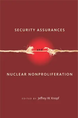 Garanții de securitate și neproliferare nucleară - Security Assurances and Nuclear Nonproliferation