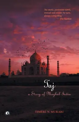 Taj: O poveste a Indiei Mughal - Taj: A Story of Mughal India