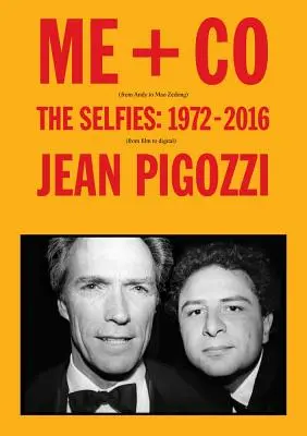 Jean Pigozzi: Me + Co: The Selfies: 1972-2016