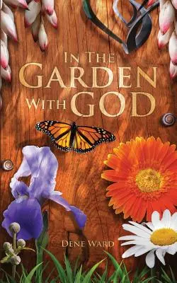 În grădină cu Dumnezeu - In the Garden with God