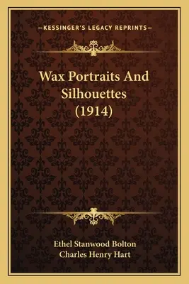 Portrete și siluete din ceară (1914) - Wax Portraits And Silhouettes (1914)