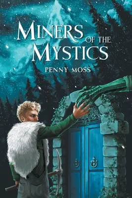 Minerii din Mystics - Miners of the Mystics