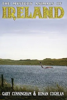 Animalele misterioase ale Irlandei - The Mystery Animals of Ireland