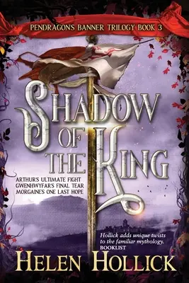 Umbra regelui (The Pendragon's Banner Trilogy Book 3) - SHADOW OF THE KING (The Pendragon's Banner Trilogy Book 3)