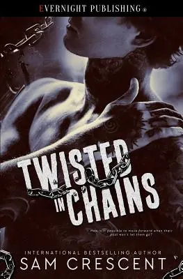 Răsucit în lanțuri - Twisted in Chains
