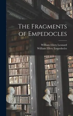 Fragmentele lui Empedocle - The Fragments of Empedocles