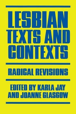 Texte și contexte lesbiene: Revizuiri radicale - Lesbian Texts and Contexts: Radical Revisions