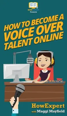 Cum să devii un Talent Voice Over Online - How To Become a Voice Over Talent Online