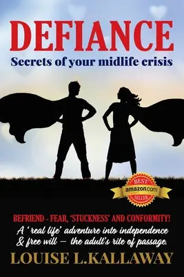 Defiance: Secretele crizei de la mijlocul vieții - Defiance: Secrets of Your Midlife Crisis