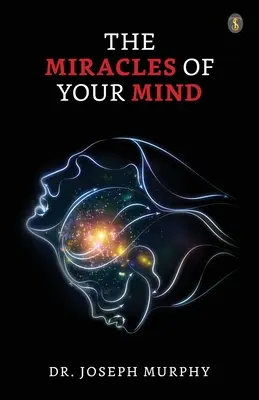 Miracolele minții tale - The Miracles Of Your Mind