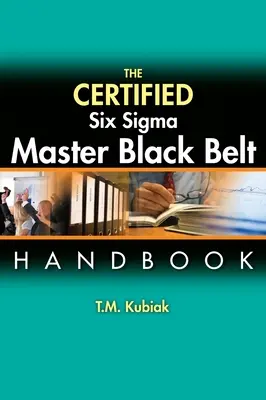 Manualul Certified Six Sigma Master Black Belt - The Certified Six Sigma Master Black Belt Handbook